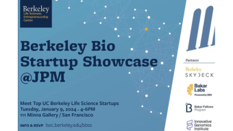 Berkeley Bio Startup Showcase @ JPM, meet top UC Berkeley Life Science Startups!
